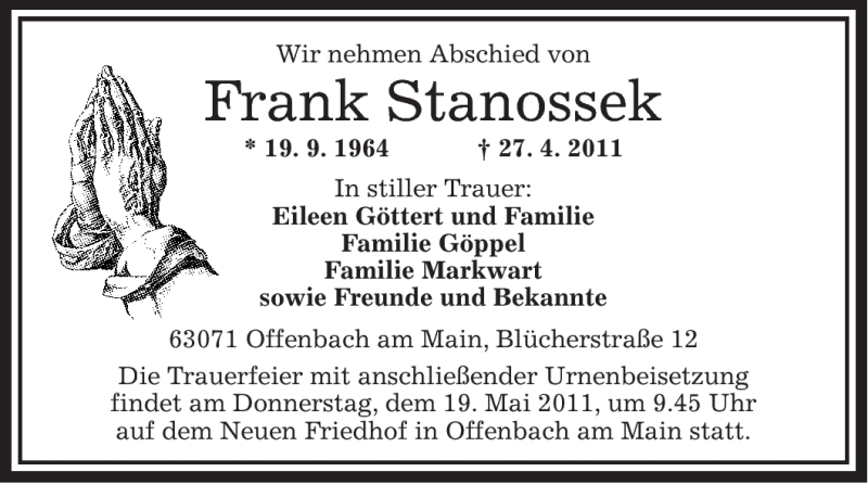  Traueranzeige für Frank Stanossek vom 14.05.2011 aus OFFENBACH-POST/HANAU-POST