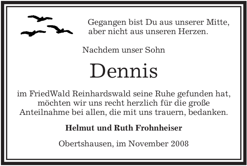  Traueranzeige für Dennis Frohnheiser vom 29.11.2008 aus OFFENBACH-POST/HANAU-POST