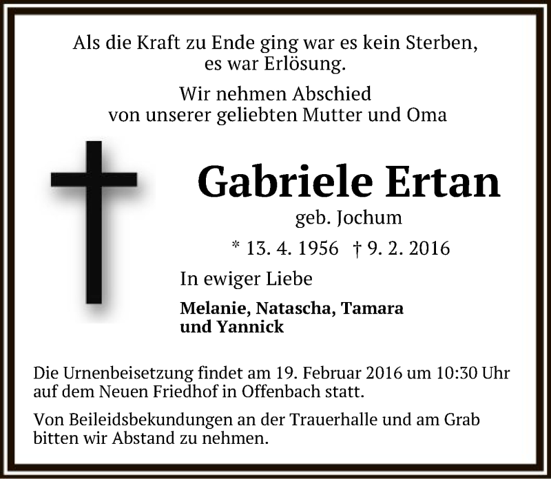  Traueranzeige für Gabriele Ertan vom 13.02.2016 aus Offenbach