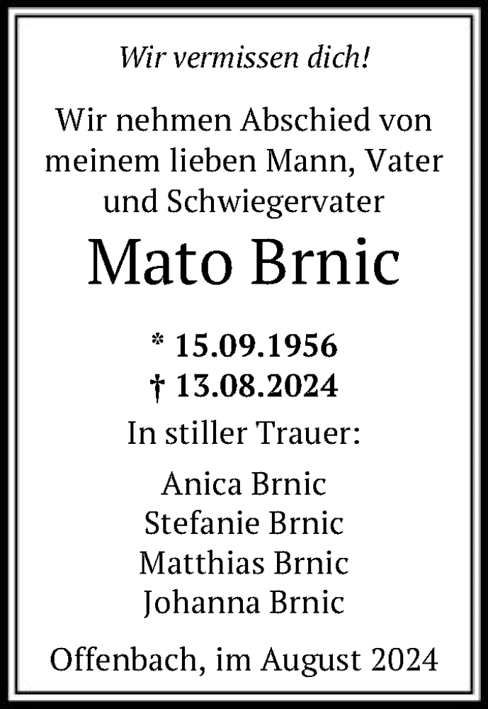  Traueranzeige für Mato Brnic vom 16.08.2024 aus OF